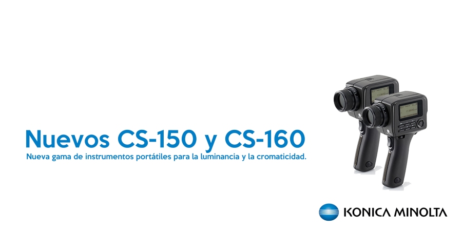 CS-150 y CS-160, los nuevos medidores de luminancia y cromaticidad Konica Minolta